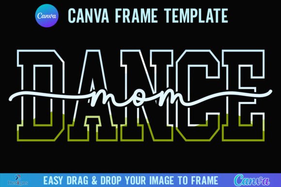 Download Dance Mom Canva Template Frame Mama - Mom canva Collection