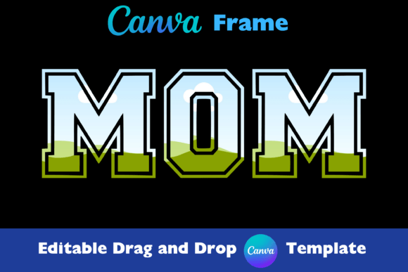 Download Varsity Letter Mom Canva Frame Template - Mom canva Collection