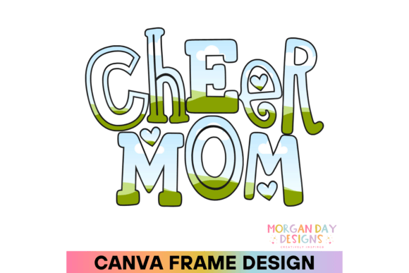 Download Cheer Mom Canva Frame - Mom canva Collection
