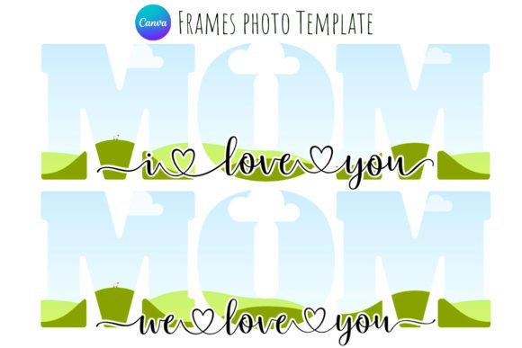 Download We and I Love You Mom Canva Frame - Mom canva Collection