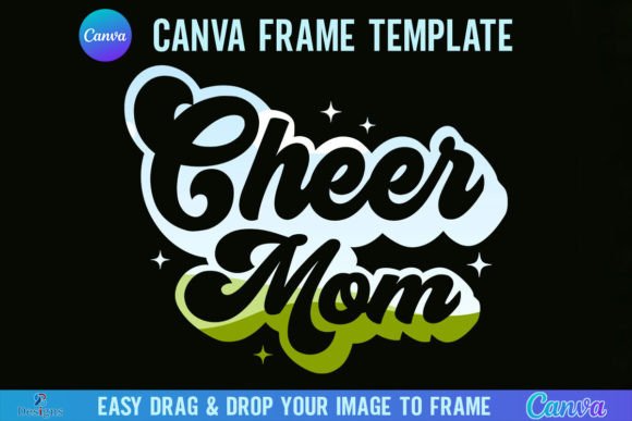 Download Cheer Mom Canva Frame Template Retro - Mom canva Collection