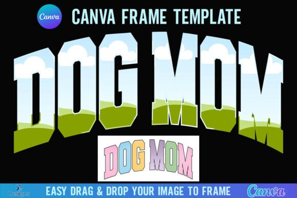 Download Dog Mom Canva Frame Template Varsity - Mom canva Collection
